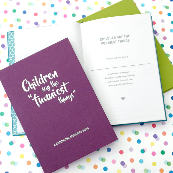 'Children Say The Funniest Things' Keepsake Memento Book for Childhood Quotes