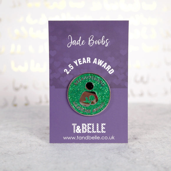 Jade boobs - 2.5 Year Breastfeeding Milestone Award Pin