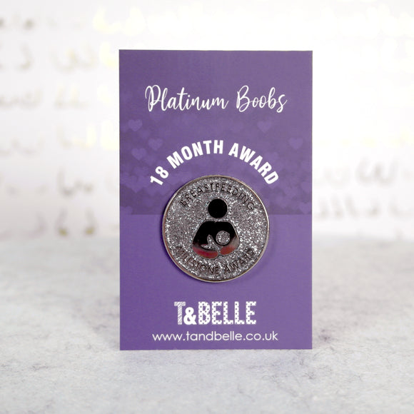 Platinum boobs - 18 Months Breastfeeding Milestone Award Pin