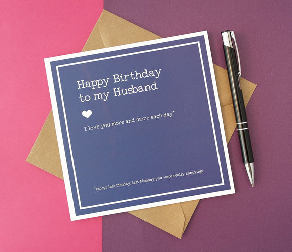 Funny Birthday Card For a Lovable but Annoying Husband